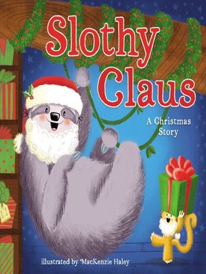 cover image of Slothy Claus